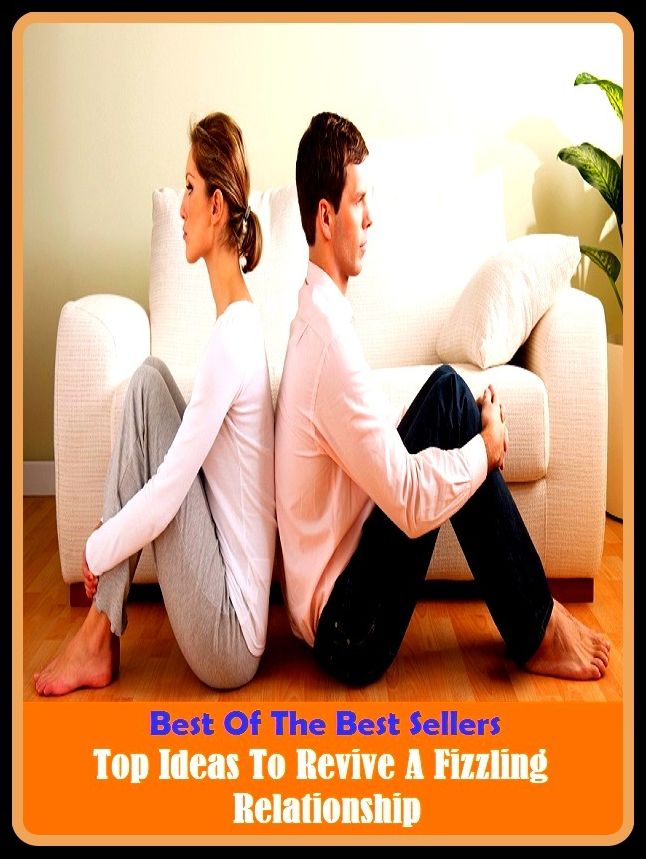 Best of the Best Sellers Top Ideas To Revive A Fizzling Relationship ( accord, union, adjunct, tie-in, affiliation, sympathy, sisterhood, ancestry,)