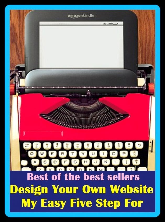 Art - Fashion, Decorative Arts & Design: Best of the Best Sellers Design Your Own Website My Easy Five Step For ( abstract art, working plan, aim, work up, ambition, work of art, angle, wily device, approach, wile, architecture, volition, arrange )