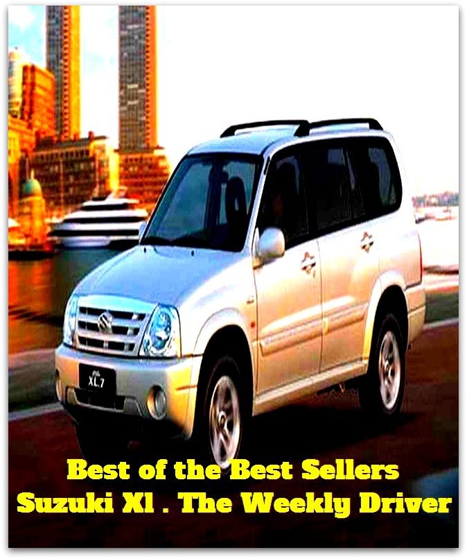 Best of the best sellers Suzuki Xl . The Weekly Driver ( atv, automobile, boat, bus, cab, car, jeep, taxi, truck, van, wagon, transport, wheels, mechanism, motorcycle, carrier, chariot, automated transfer vehicle )
