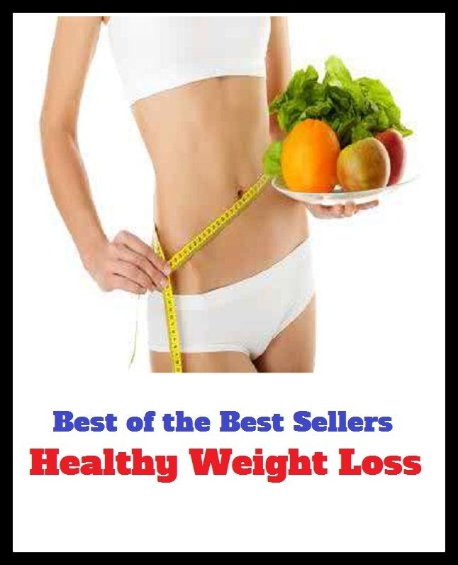 Best of The Best Sellers	Healthy Weight Loss (burden, density, gravity, heft, load, pressure, substance, adiposity, avoirdupois, ballast)