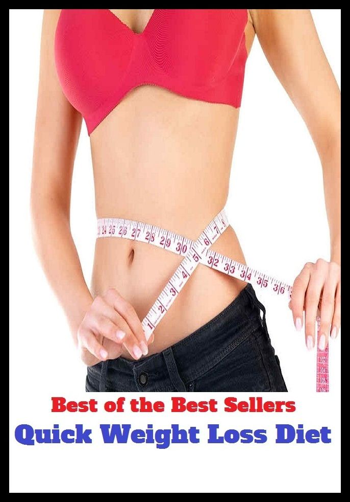 Best of The Best Sellers	Quick Weight Loss Diet (burden, density, gravity, heft, load, pressure, substance, adiposity, avoirdupois, ballast)