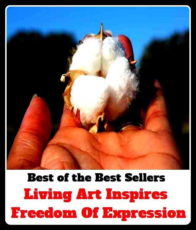 Best of The Best Sellers	Living Art Inspires Freedom Of Expression (ability, exemption, flexibility, immunity, opportunity, power, privilege, right, abandon, abandonment)
