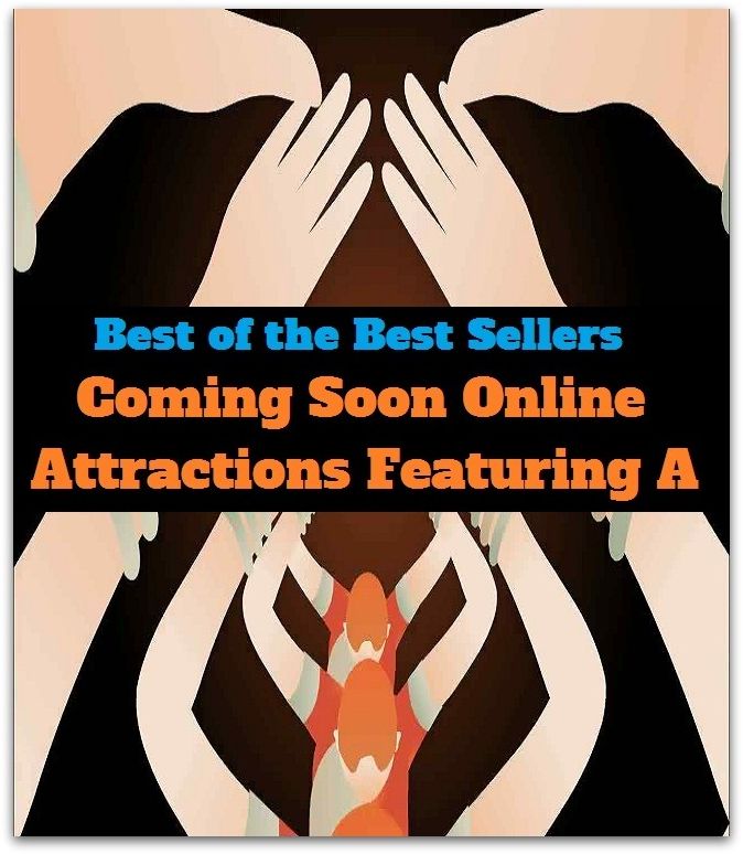 Best of the Best Sellers Coming Soon Online Attractions Featuring A(Circean, wooing, accord, winsomeness, agacerie, winning, agreeable, tugging, allurement, tractive power, appeal, towing)