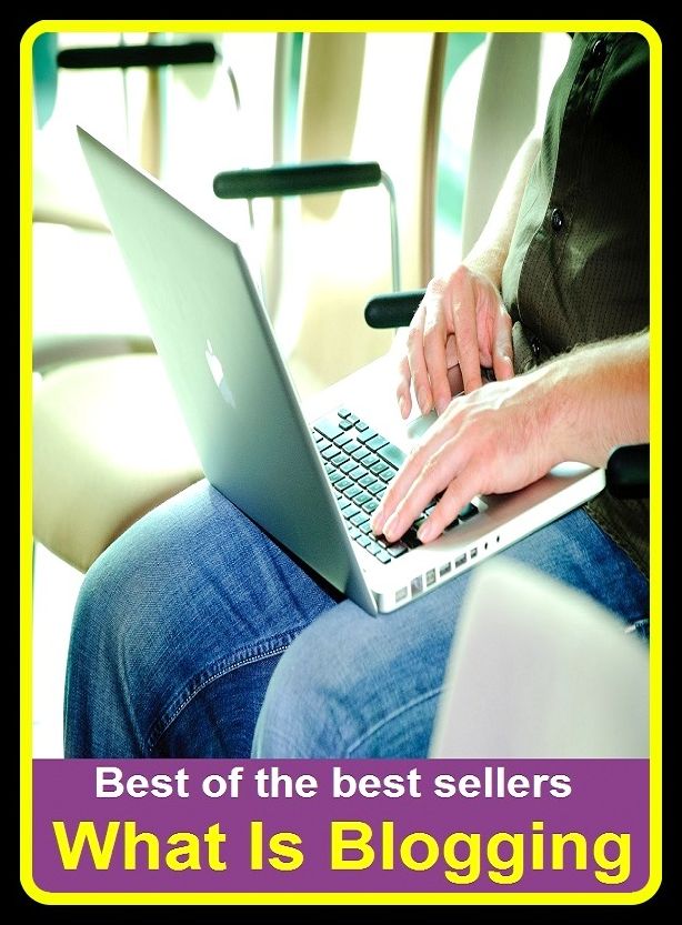 Best of the Best Sellers What Is Blogging (Irwin, Irwin admen, Irwin Shaw, ix therapeutics, is, is everybody happy?, is is, is it love?, is that odd, isthmus)