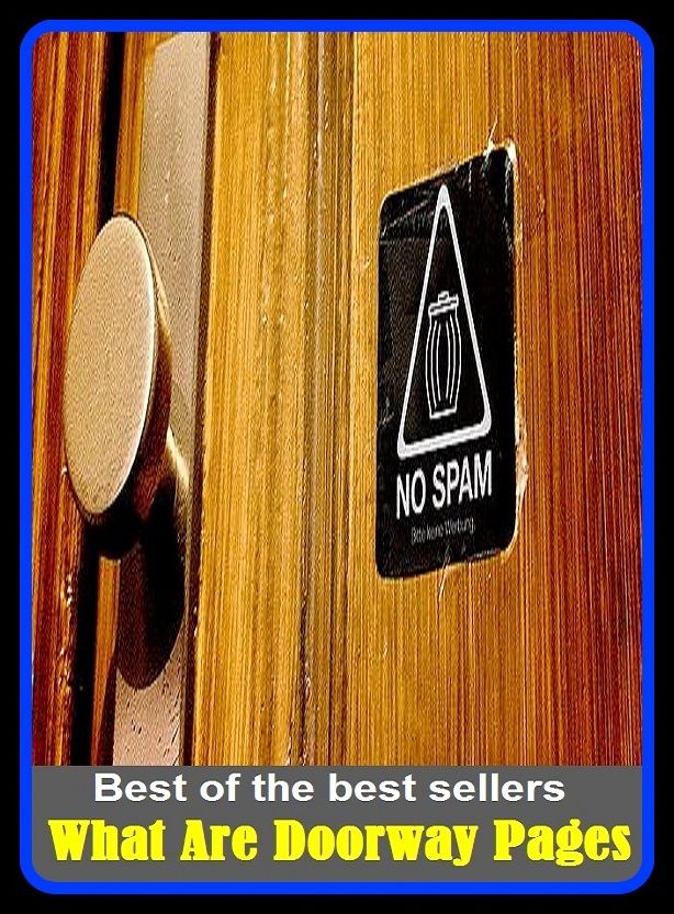 Best of the Best Sellers What Are Doorway Pages (what a way to go!, what about, what about love, what about me, what about?, what are you etc doing with, what can i do?, what cheer, what do we do, what do you know?)