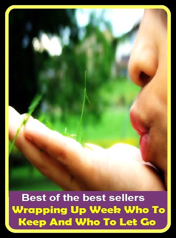 Best of the Best Sellers Wrapping Up Week Who To Keep And Who To Let Go (wrapped up, wrapped up in, wrapper, wrapping, wrapping paper, wrappings, wrap rascal, wrap, wars, wrasse)