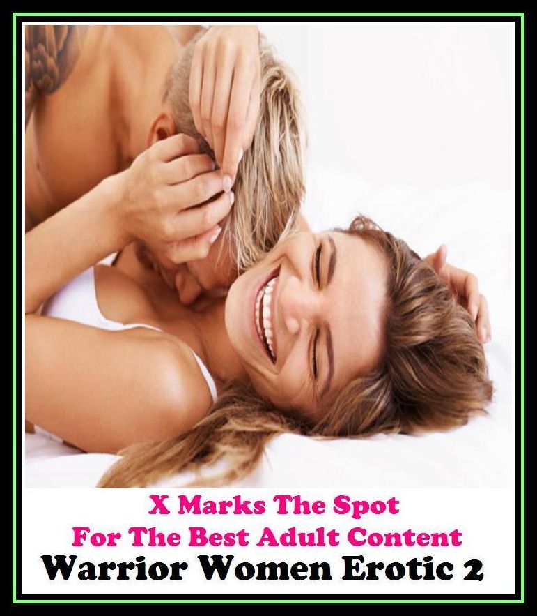 Fetish: X Marks The Spot For The Best Adult Content. Warrior Women Erotic 2 ( Erotic Photography, Erotic Stories, Nude Photos, Naked , Adult Nudes, Breast, Domination, Bare Ass, Lesbian, She-male, Gay, Fetish, Bondage, Sex, Erotic, Erotica)