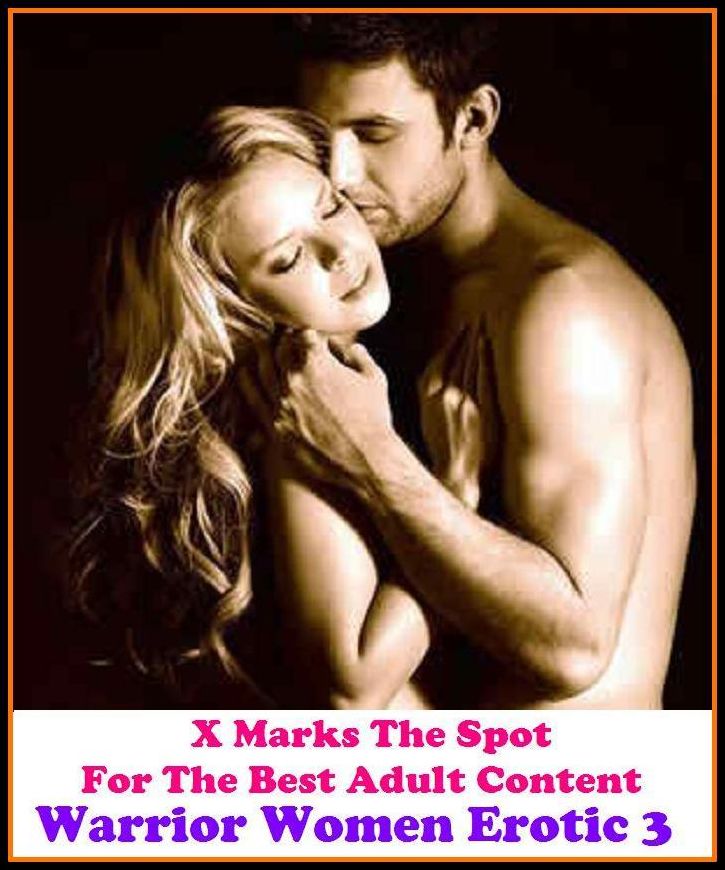 Fetish: X Marks The Spot For The Best Adult Content. Warrior Women Erotic 3 ( Erotic Photography, Erotic Stories, Nude Photos, Naked , Adult Nudes, Breast, Domination, Bare Ass, Lesbian, She-male, Gay, Fetish, Bondage, Sex, Erotic, Erotica)