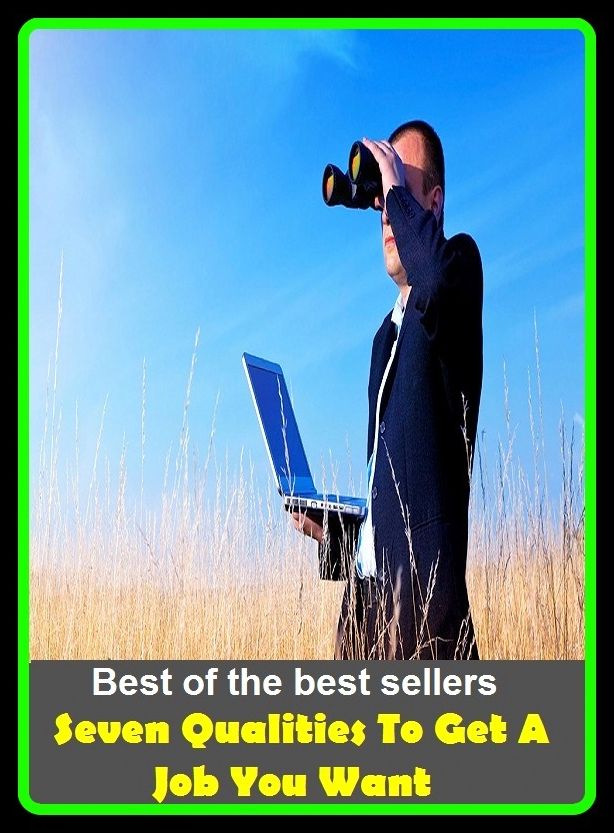 Best of the Best Sellers Seven Qualities To Get A Job You Want (qualitative research, qualitatively, qualitative, qualities, qualities, quality, quality assurance, quality assurance, health care, quality audit, quality circle)