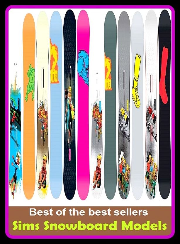 Best of the Best Sellers Sims Snowboard Models (Simpsons, Simpsons paradox, skimpy, shamrock, lark Joseph, seems, seems' position, seems, George Robert, assimilable, Simpson, Simpson, Robert)