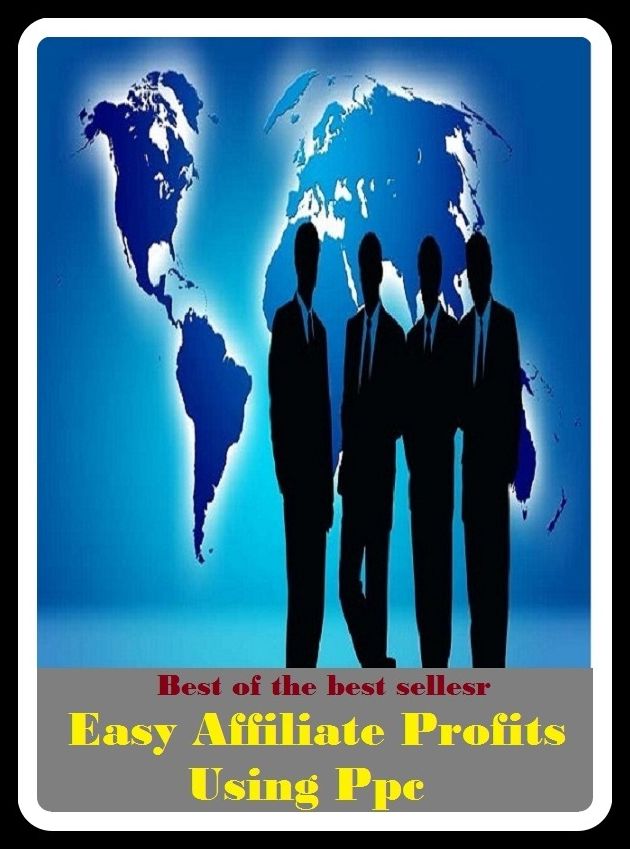 Best of the best sellers Easy Affiliate Profits Using Ppc (Branch, partner, associate, offshoot, sibling, affil, accept, adapt, affiliate, affirm, appropriate, approve.)
