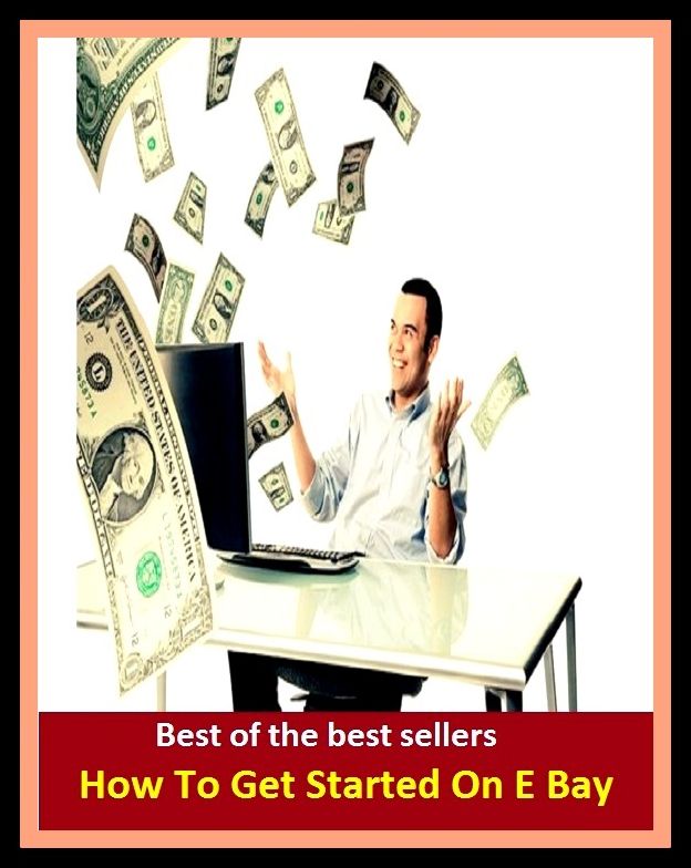 Best of the Best Sellers How To Get Started On E Bay (contemporaneous, current, even now, existent, going on, immediate, in duration, instant, modern, nowadays)