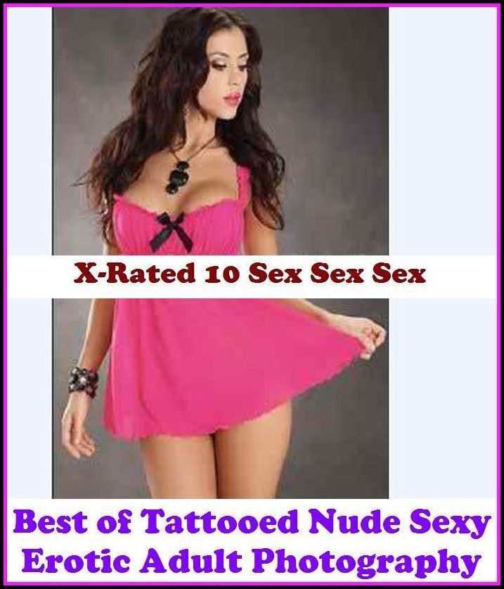 Fantastic, Horror & Science Fiction Erotica: Best of"Tattooed Nude Sexy Erotic Adult Photography" ( Erotic Photography, Erotic Stories, Nude Photos, Naked , Adult Nudes, Breast, Domination, Bare Ass, Lesbian, She-male)