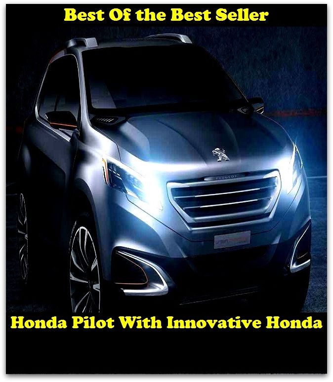 Best of the Best Sellers Honda Pilot With Innovative Hond (honcho, hind, hind., Honda, Honda motor company, ltd, Holden, rondo, Honduras, Honduran, Honduran capital)