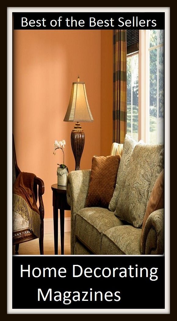 Best of the best seller Home Decorating Magazines(everyday,ordinary,family,home,plain,domiciliary,homey,homely,domestic,homelike)