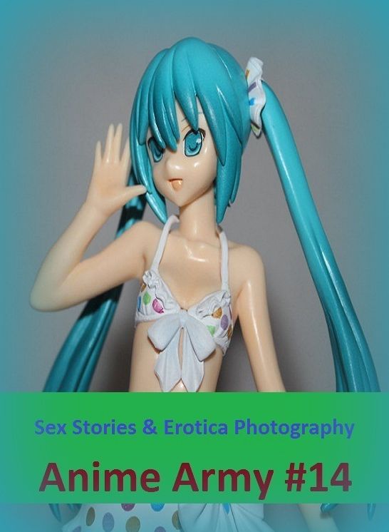 Sex Stories & Erotica Photography: Anime Army #14 ( Erotic Photography, Erotic Stories, Nude Photos, Naked , Adult Nudes, Breast, Domination, Bare Ass, Lesbian, She-male)
