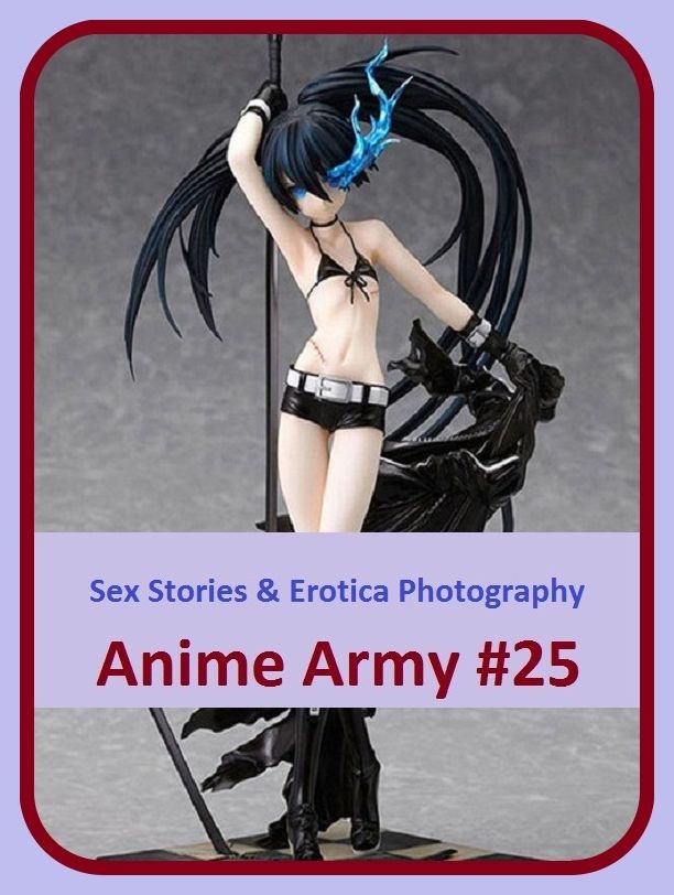 Sex Stories & Erotica Photography: Anime Army #25 ( Erotic Photography, Erotic Stories, Nude Photos, Naked , Adult Nudes, Breast, Domination, Bare Ass, Lesbian, She-male)