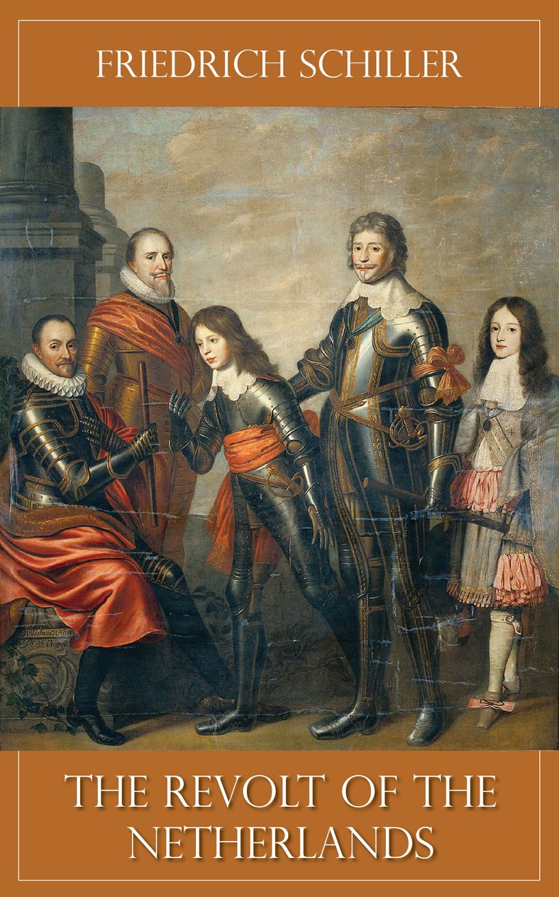 The Revolt of the Netherlands (Illustrated)