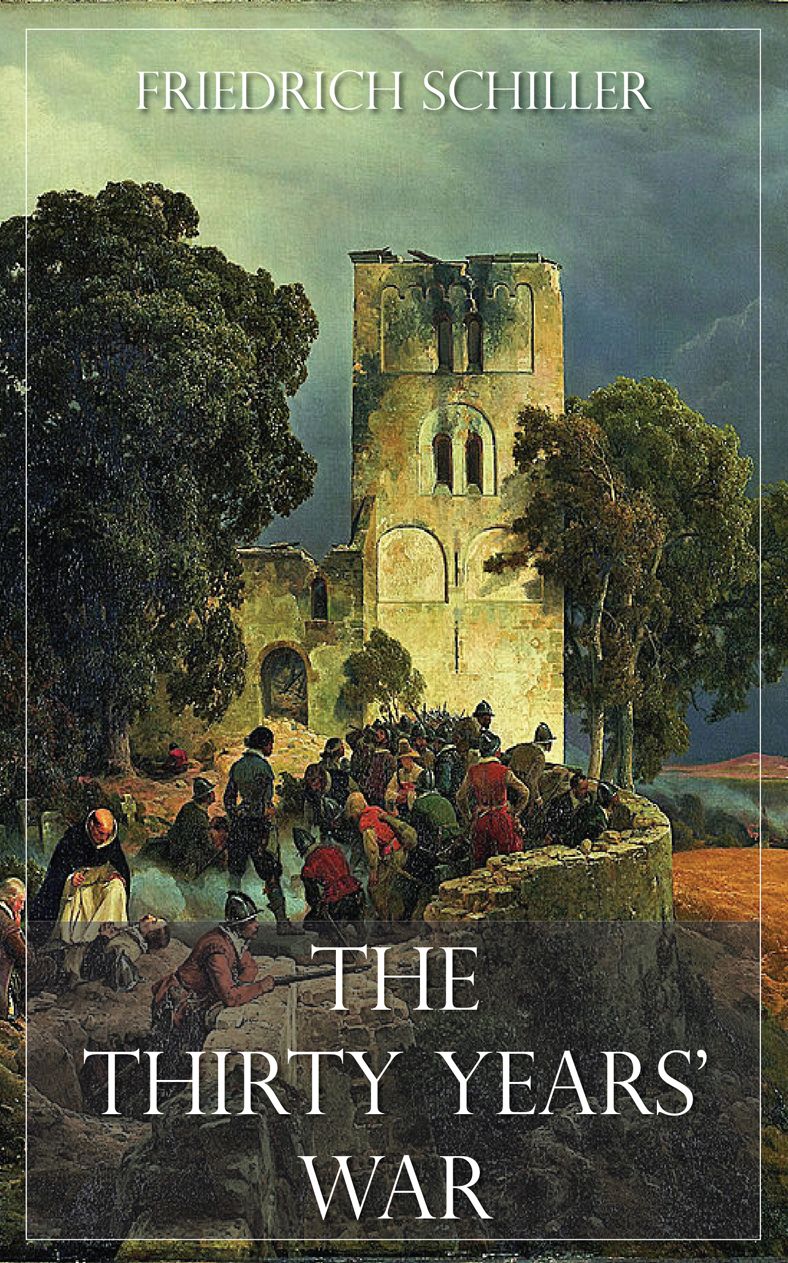 The Thirty Years' War (Illustrated)