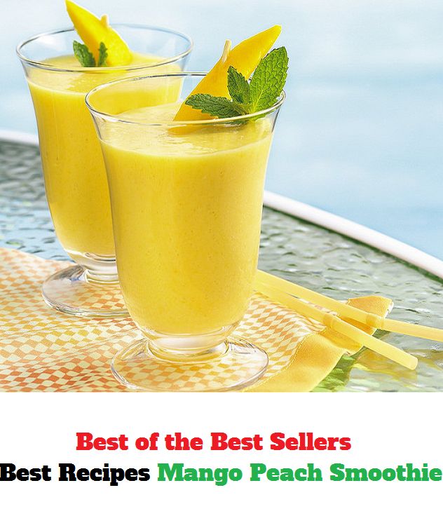 Best of the best seller Best Recipes Mango Peach Smoothie(bread,cooking,cuisine,drink,fare,feed,foodstuff,meal,meat,snack,aliment)