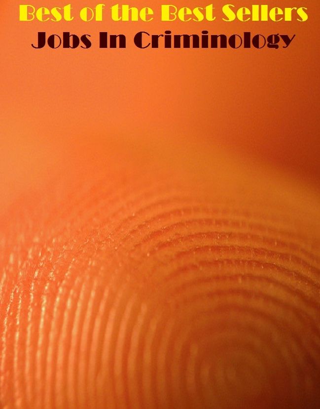 best of the best seller Jobs In Criminology (criminally, criminal, criminals, adj lawless, feloniouscorrupt, deplorable, illegal, illegitimate, illicit, immoral, scandalous, senseless, unlawful)