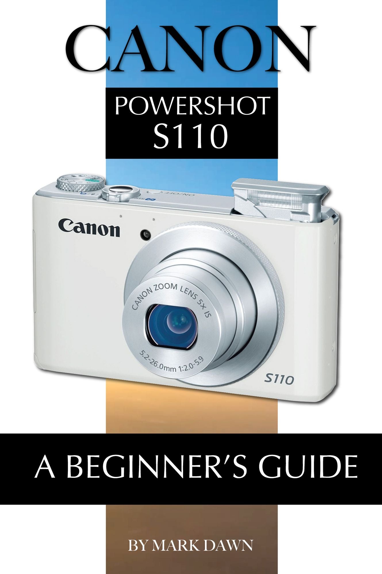 Canon Powershot S110: A Beginner