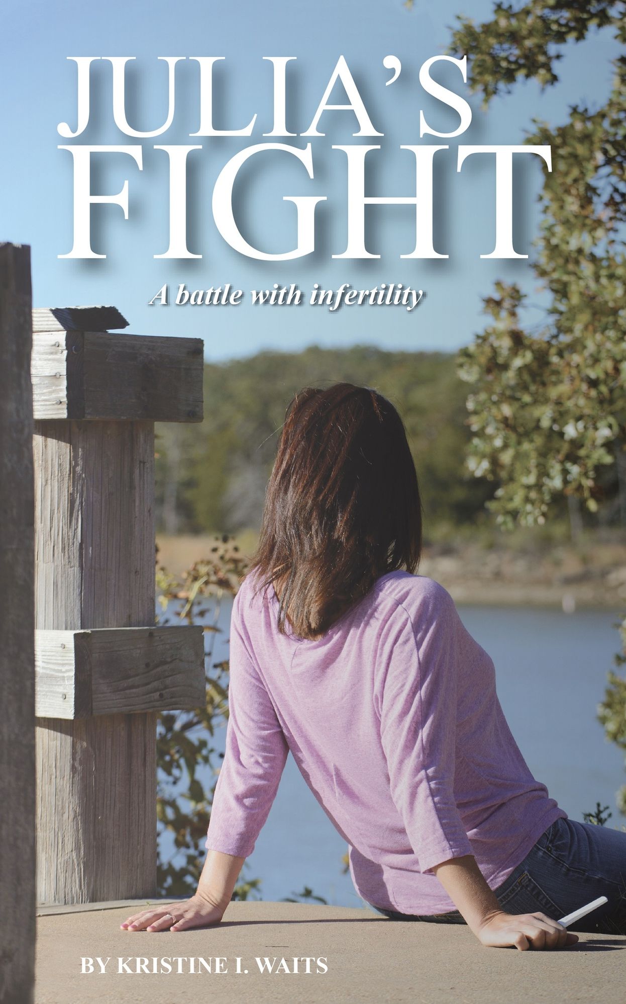 Julia's Fight: A Battle With Infertility