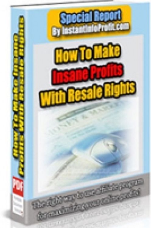 How To Make Insane Profits With Resale Rights