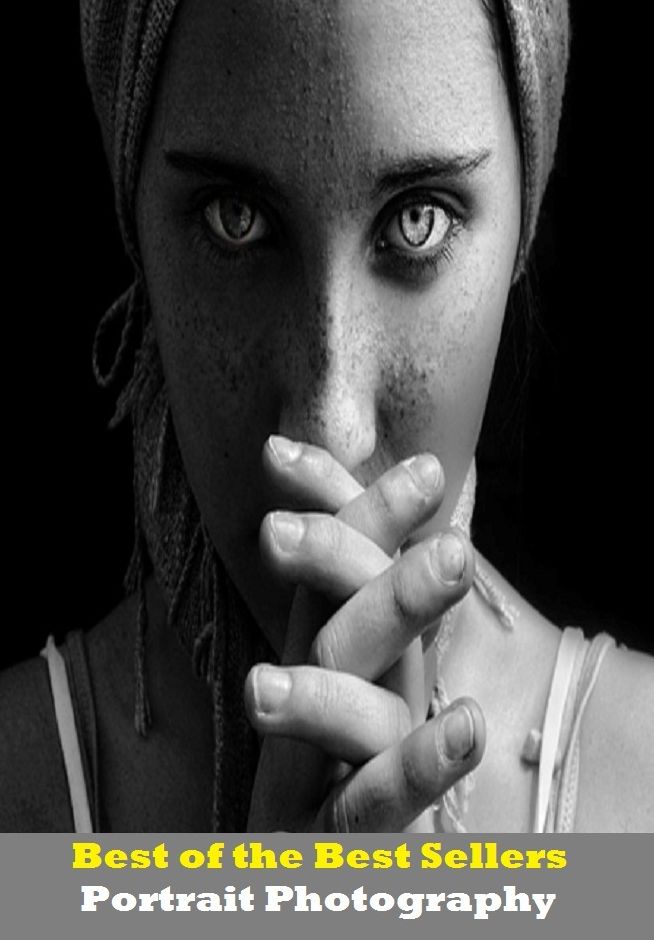 Best of the Best Sellers Portrait Photography ( portpane, portrait, portrait camera, portrait lens, portrait painter, portraitist, portraitlike, portraits, portraits as topic, portraiture)