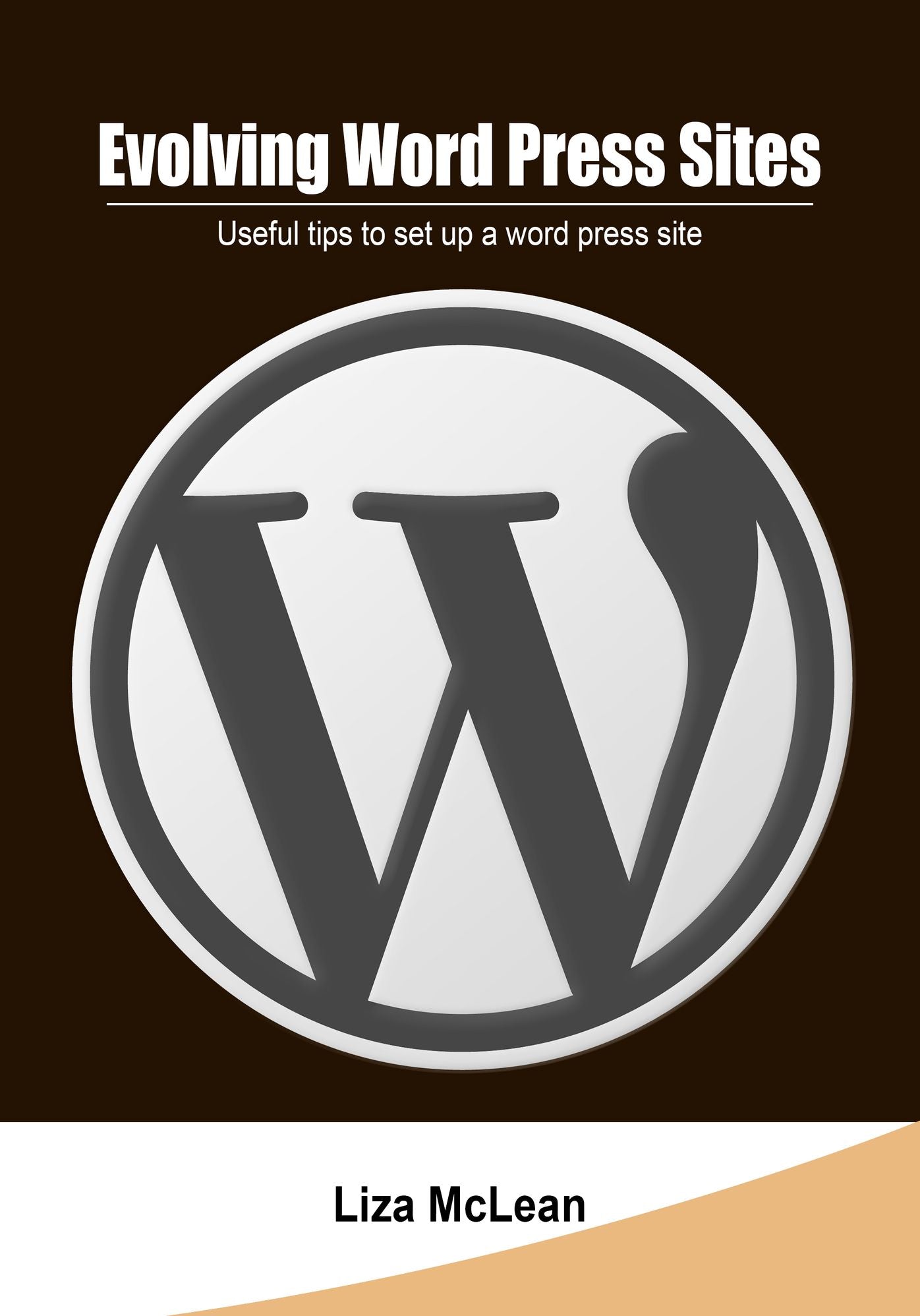 Evolving Word Press Sites