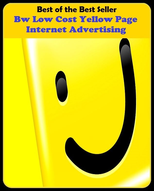 Best of the best seller Bw Low Cost Yellow Page Internet Advertising(cyberspace,WWW,ARPANET,hyperspace,infobahn,information highway,information superhighway,National Information Infrastructure,online network)