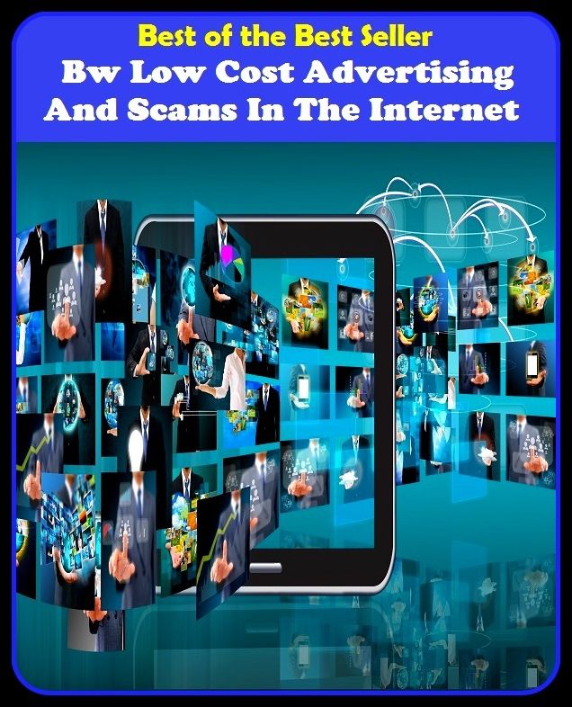 Best of the best seller Bw Low Cost Advertising And Scams In The Internet(cyberspace,WWW,ARPANET,hyperspace,infobahn,information highway,information superhighway,National Information Infrastructure,online network)