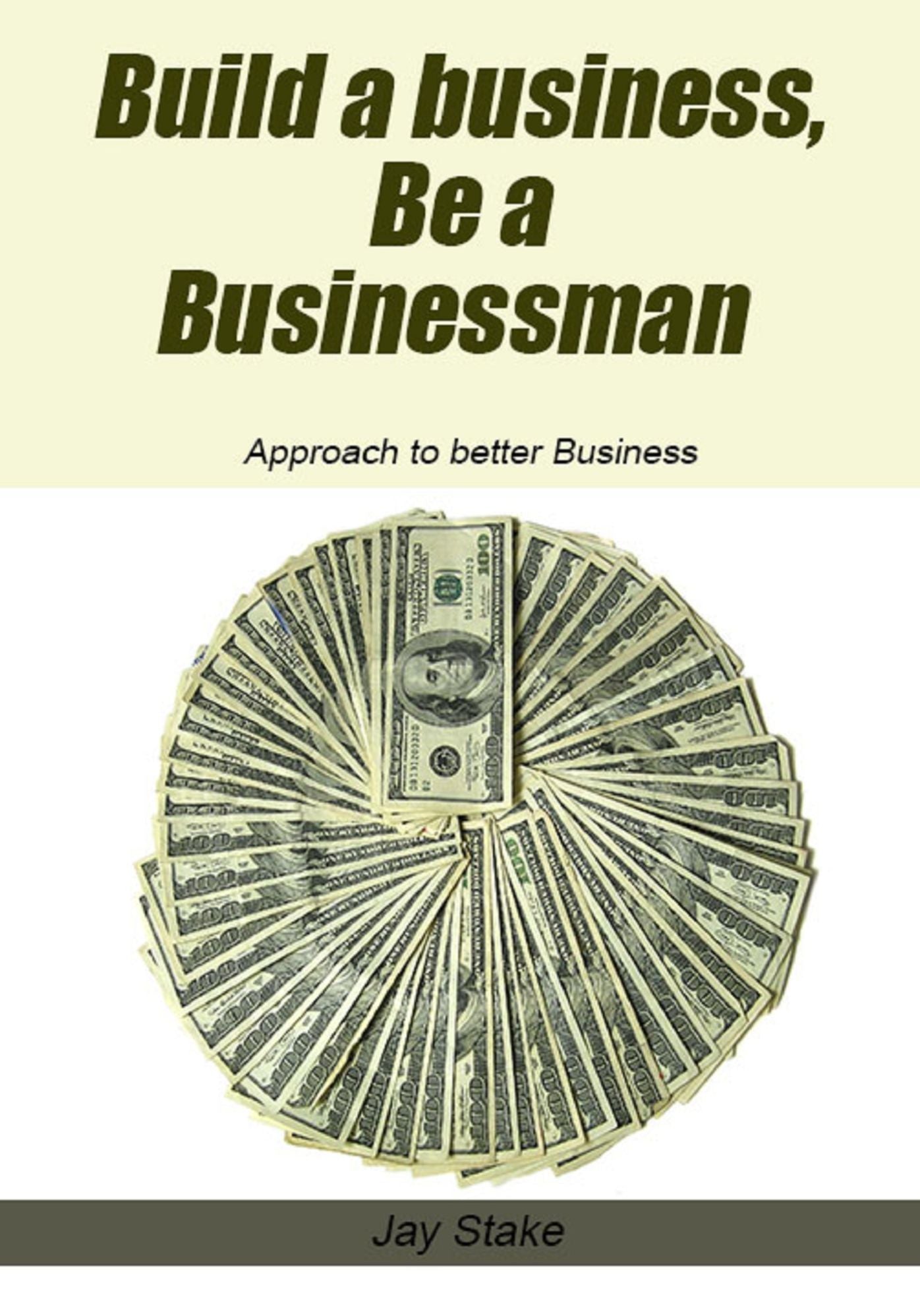 Build a business, Be a Businessman