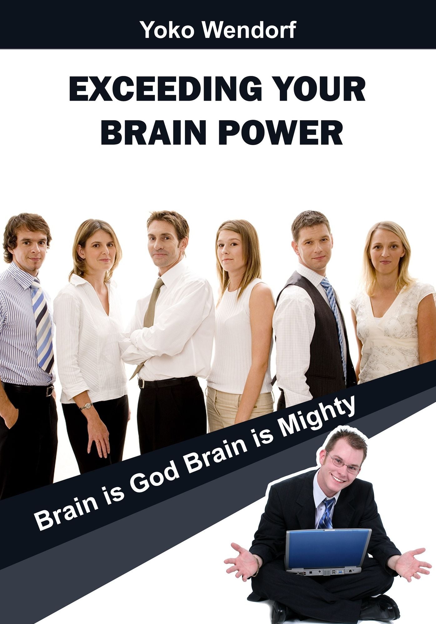 Exceeding your Brain Power