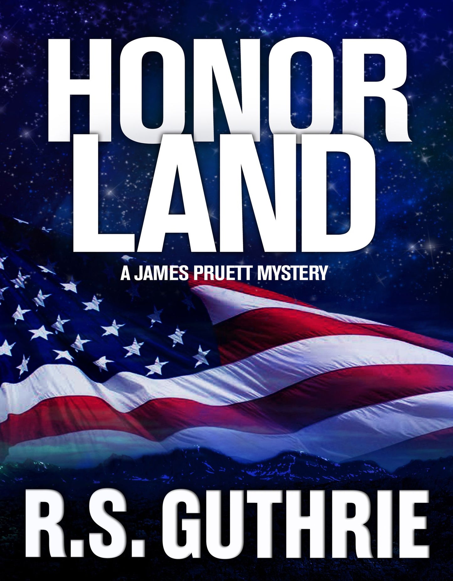 Honor Land: A James Pruett Mystery (Volume Three)