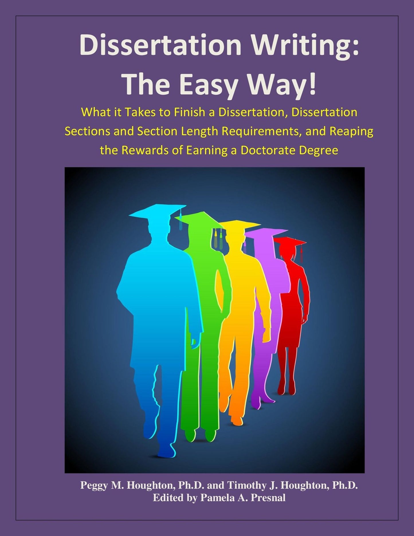 Dissertation Writing: The Easy Way!