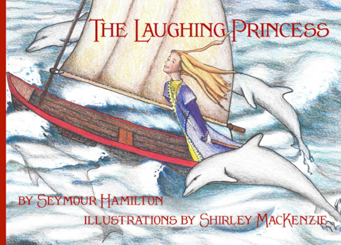 The Laughing Princess (Illustrated)
