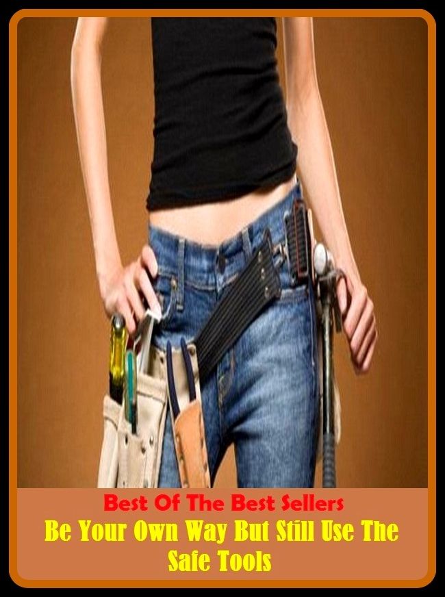 Best of the Best Sellers Be Your Own Way But Still Use The Safe Tools (the round-up, the rover, the royal, the rules, the run through, the sailor dog, the sailor king, the salt of the earth, the same, the sandmen)