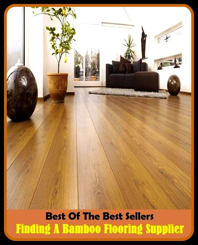 Best of the Best Sellers Finding A Bamboo Flooring Supplier (finder scope, finder, find fault, find-faulting, finding, finding memo, finding of fact, finding of law, finding out, findings)
