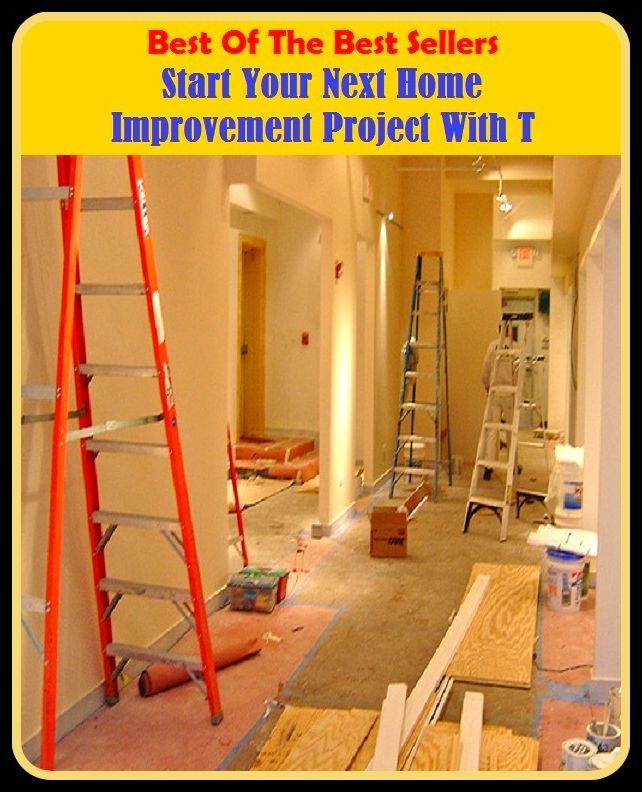 Best of the Best Sellers Start Your Next Home Improvement Project With T (home grown, home guard, home health aides, home help, home improvement, home in, home in on, home information pack, home infusion therapy, home inspection)
