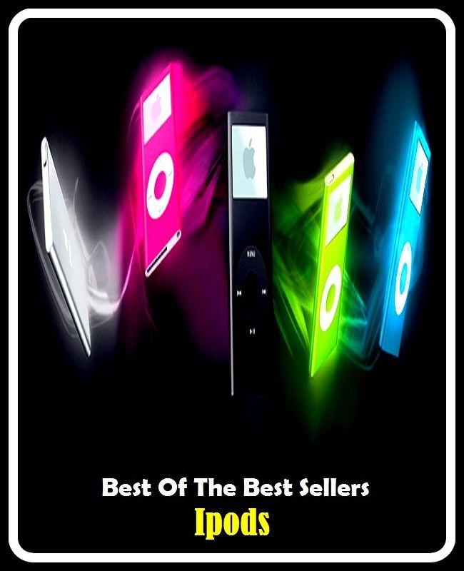 Best of the Best Sellers Ipods (iPod, iPod mini, iPod tax, postdate, codification, ripoff, IPO, pointer, Pomona, Pomona Alba)