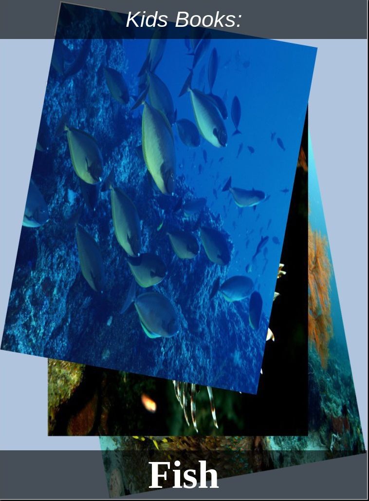 Kids Books: # 58 ( Wildlife, Nature, Sea Life, Wild Birds, Corals, Tigers, Lions, Bears, Elephants, Fish, Sharks, Marine Life, Endangered, Conservation, Ecology, Substainable Living, Tree, Flower )