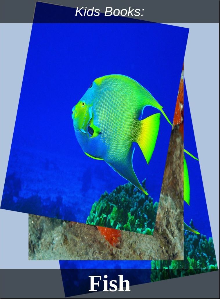 Kids Books: # 70 ( Wildlife, Nature, Sea Life, Wild Birds, Corals, Tigers, Lions, Bears, Elephants, Fish, Sharks, Marine Life, Endangered, Conservation, Ecology, Substainable Living, Tree, Flower )