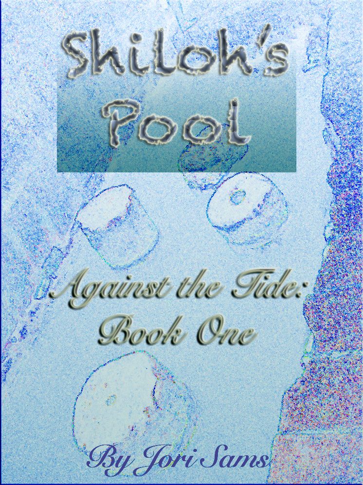 Shiloh's Pool:Against the Tide: Book One