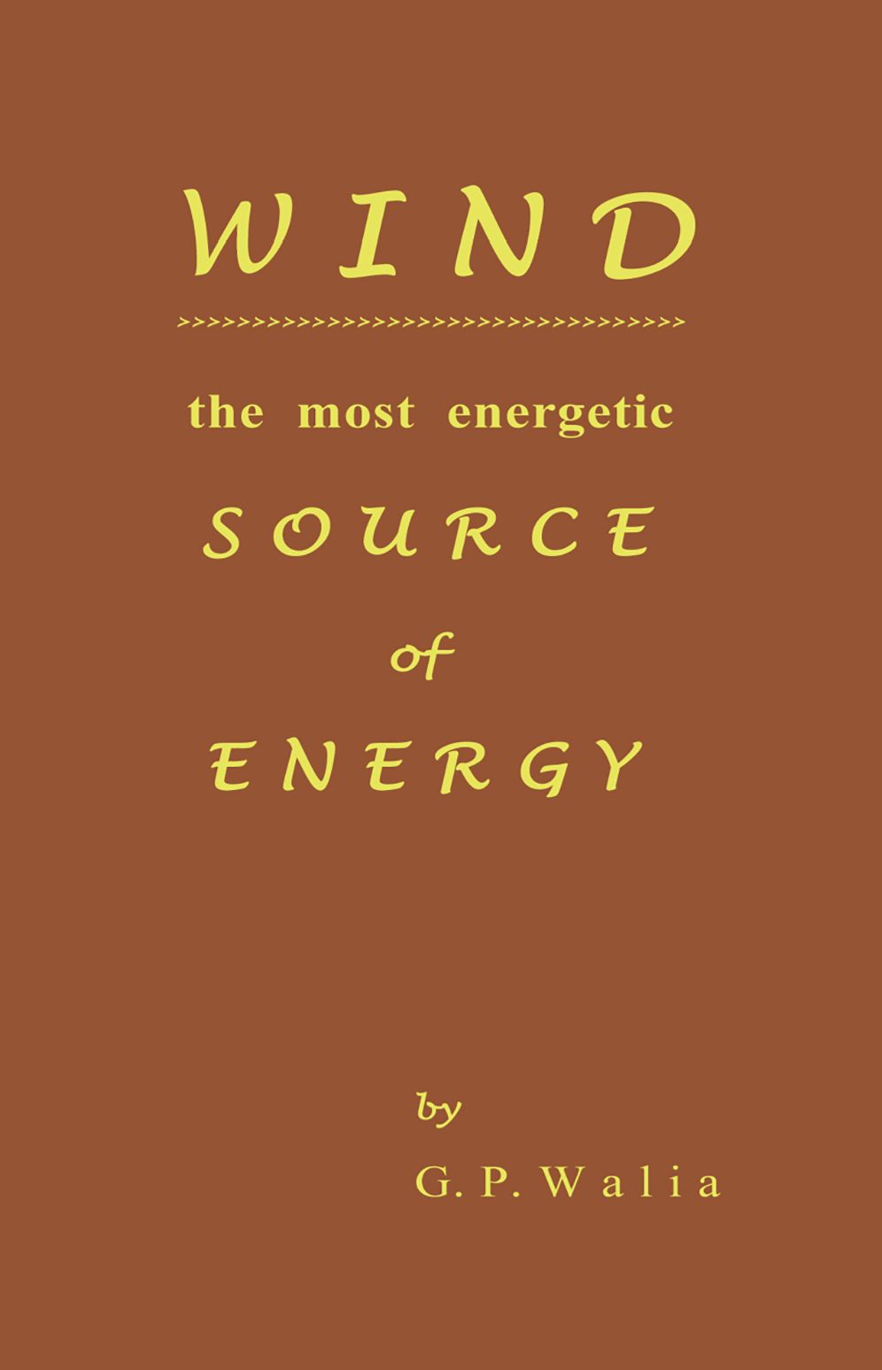 Wind: The Most Energetic Source of Energy