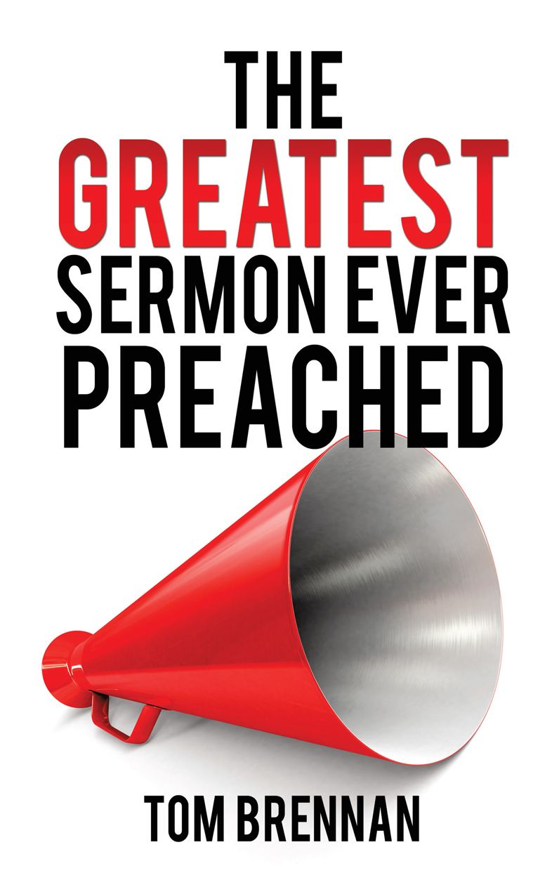The Greatest Sermon Ever Preached