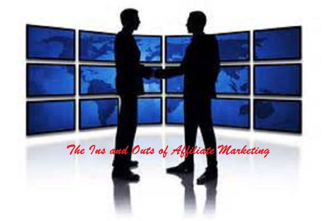 The Ins and Outs of Affiliate Marketing