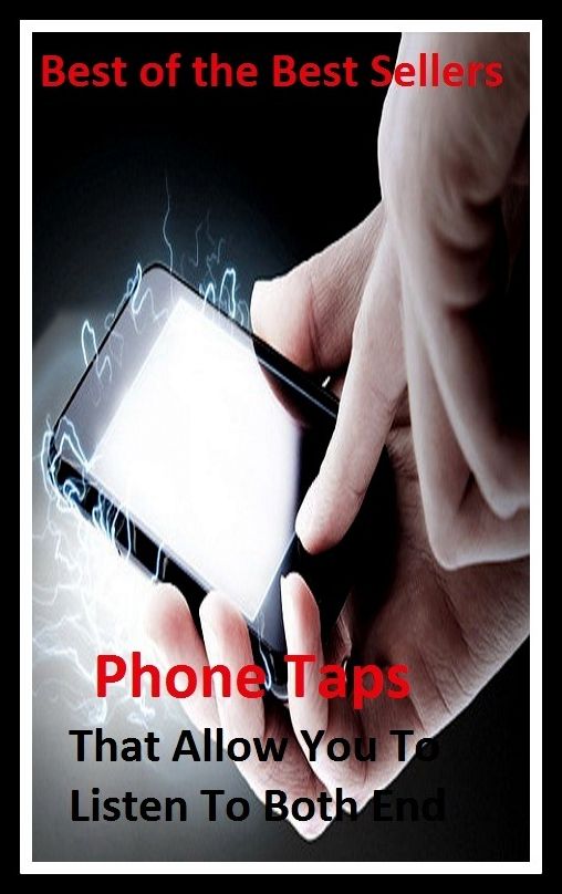 Best of the Best Sellers Phone Taps That Allow You To Listen To Both End( telephone, phone, dial, ring up, )