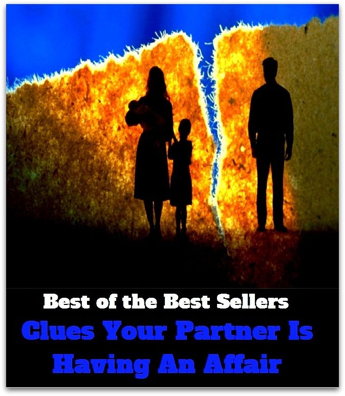 Best of the Best Sellers Clues Your Partner Is Having An Affair ( activities, work, adulterous affair, whatchy, affairs, venture, amour, undertaking, artifact, transaction, attempt, thingummy, beeswax )