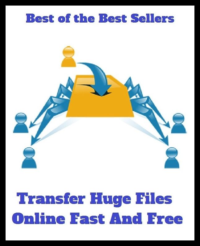 Best of the Best Sellers Transfer Huge Files Online Fast And Free (categorize, classify, organize, put in place, order, arrange, catalog, record, store, archive)